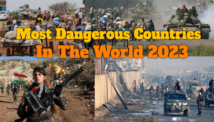 Most Dangerous Countries In The World 2023
