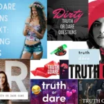 Truth Or Dare Questions