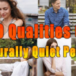 Qualities Of Naturally Quiet Person