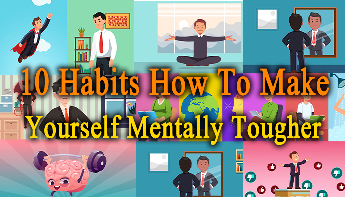 how to make yourself mentally tougher