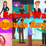 secret ways to seduce anyone