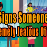 signs someone is extremely jealous of you