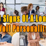 10 Signs Of A Lone Wolf Personality