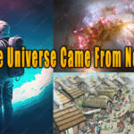did the universe came from nothing