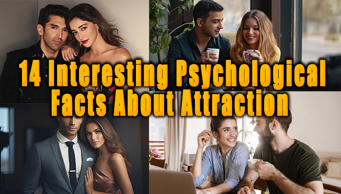interesting psychological facts about attraction