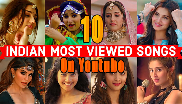 Most Viewed Indian Songs On YouTube