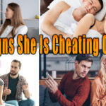 signs she is cheating on you